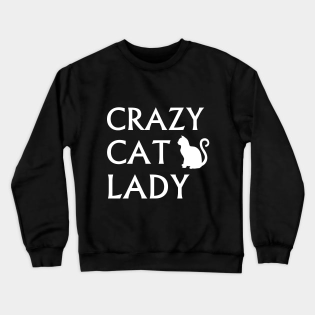 Crazy Cat Lady Tshirt - Cat lovers Shirt Crewneck Sweatshirt by MADesigns
